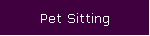 Pet Sitting
